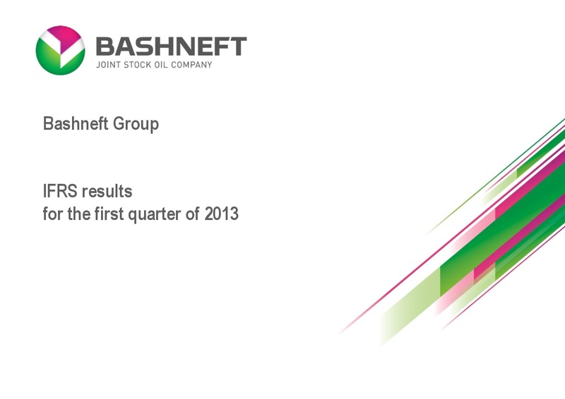 Q1 2013 RESULTS – Bashneft – slide 1