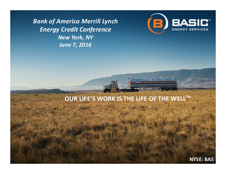 BAML 2016 Energy Credit Conference – Basic Energy Services Inc. – slide 1