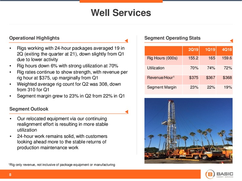 2Q 2019 Earnings Presentation – Basic Energy Services Inc. – slide 7
