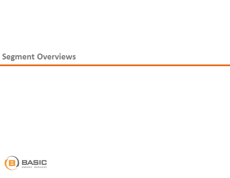 BARCLAYS CAPITAL CEO ENERGY POWER CONFERENCE – Basic Energy Services Inc. – slide 15