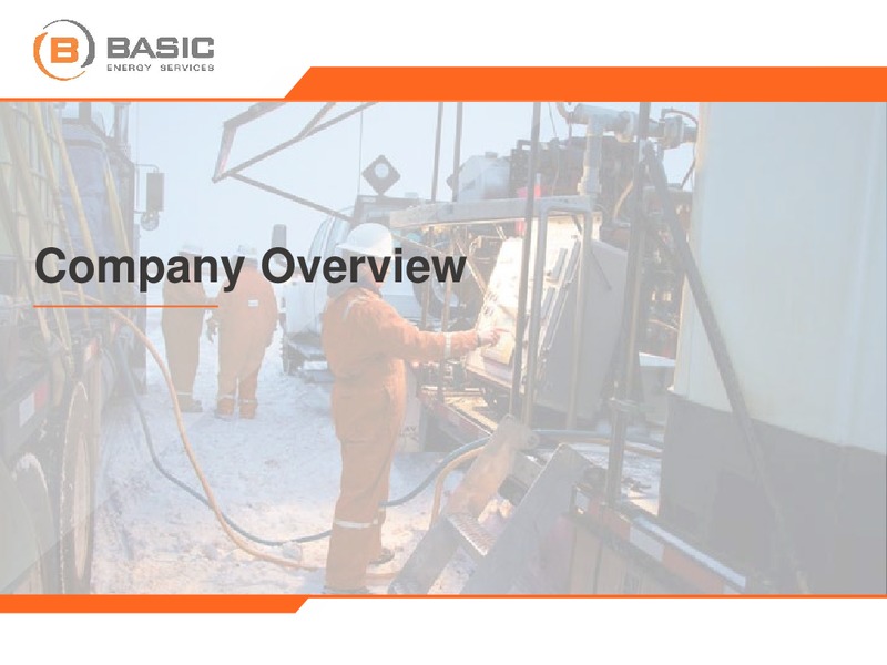 October 2018 Investor Presentation – Basic Energy Services Inc. – slide 2