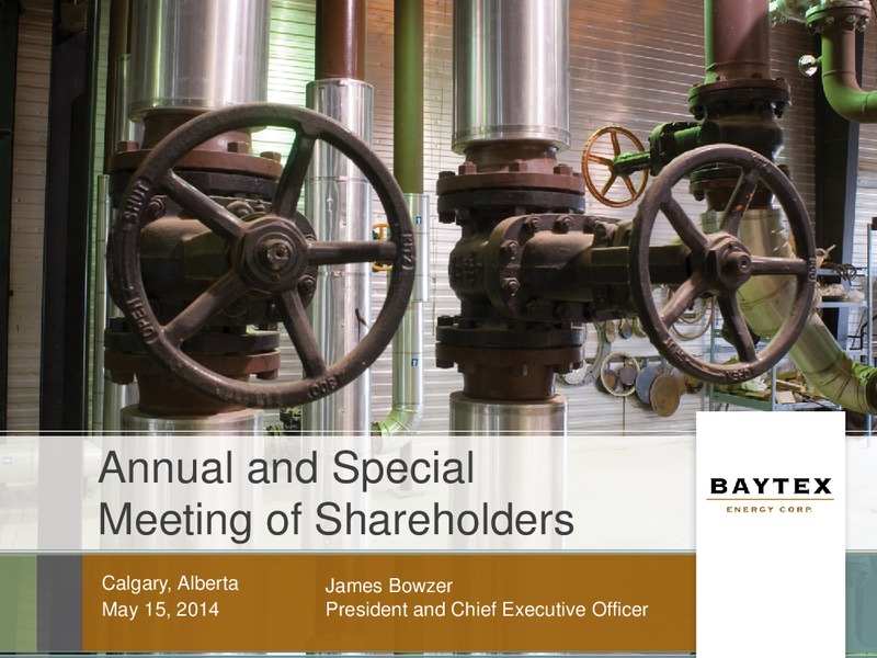 ANNUAL AND SPECIAL MEETING OF SHAREHOLDERS – Baytex Energy Corp. – slide 1