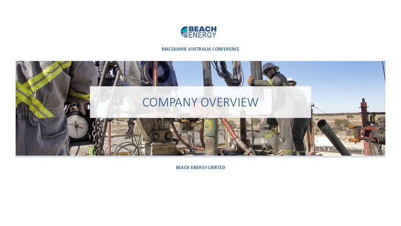 May 2017 Macquarie Australia Conference – Beach Energy Limited – slide 3