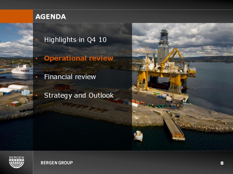 Q4 2010 EARNINGS CALL – Bergen Group – slide 7