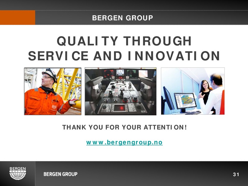 Q4 2012 EARNINGS CALL – Bergen Group – slide 30