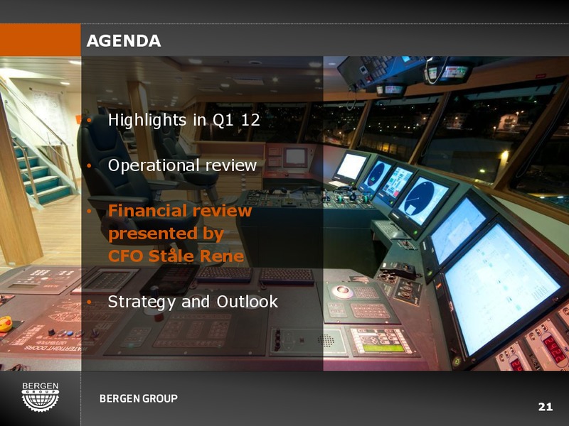 Q1 2012 EARNINGS CALL – Bergen Group – slide 20