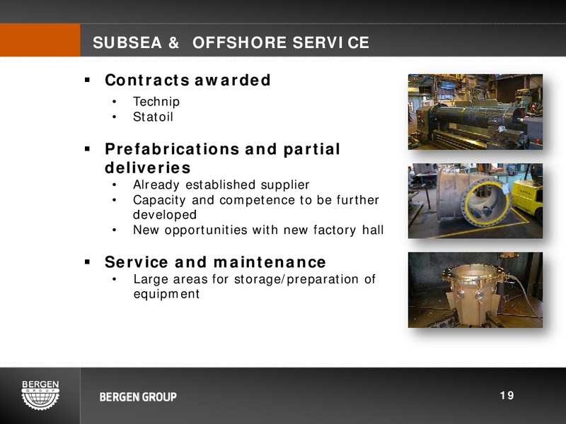 Q1 2014 CONFERENCE CALL – Bergen Group – slide 18