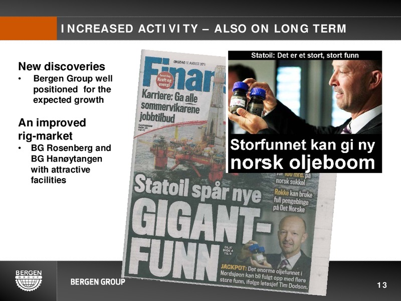 Q2 2011 EARNINGS CALL – Bergen Group – slide 12