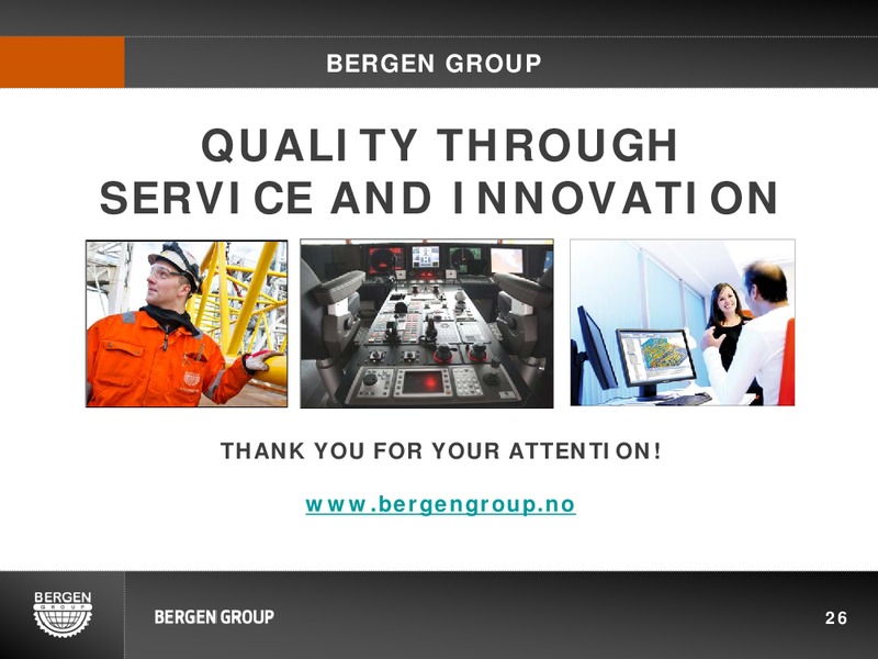 Q2 2013 EARNINGS CALL – Bergen Group – slide 26