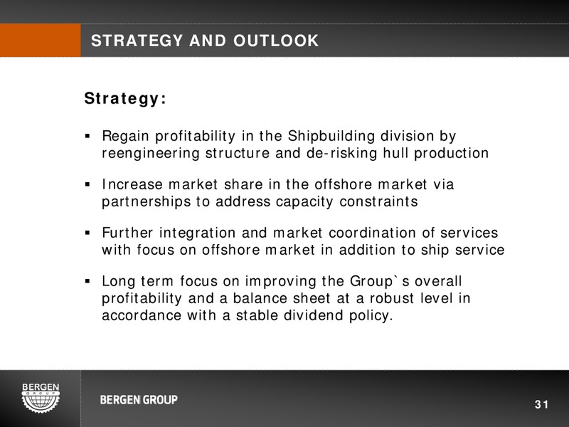 Q2 2012 EARNINGS CALL – Bergen Group – slide 30