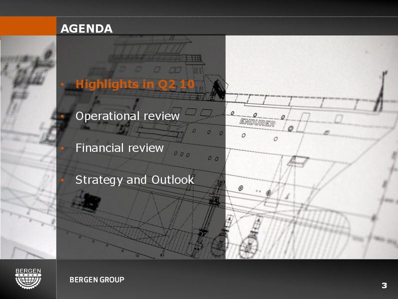 Q2 2010 EARNINGS CALL – Bergen Group – slide 2