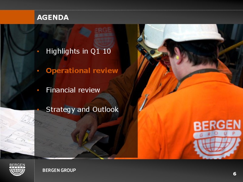 Q2 2010 EARNINGS CALL – Bergen Group – slide 5