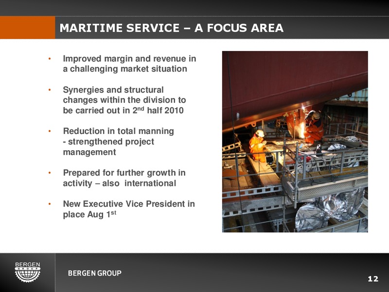Q2 2010 EARNINGS CALL – Bergen Group – slide 11