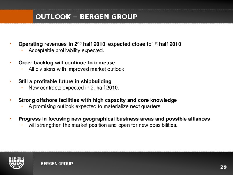 Q2 2010 EARNINGS CALL – Bergen Group – slide 28