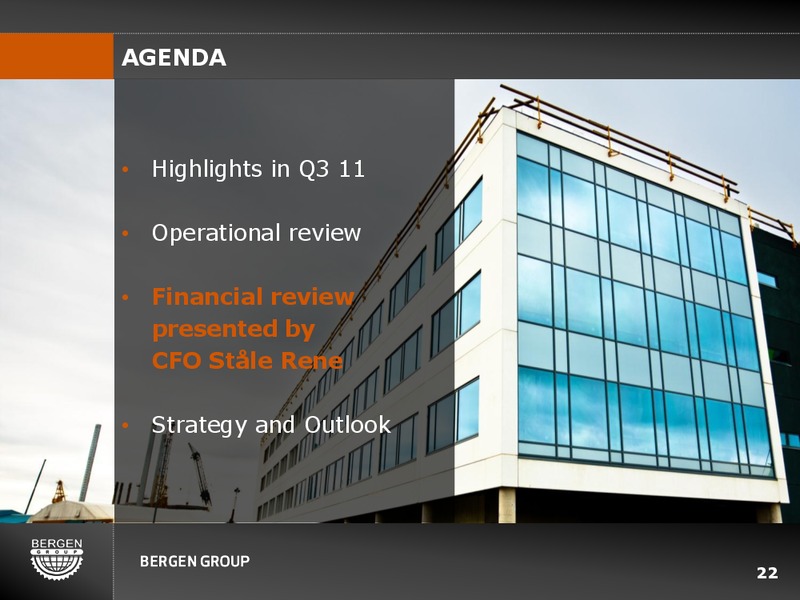 Q3 2011 EARNINGS CALL – Bergen Group – slide 21