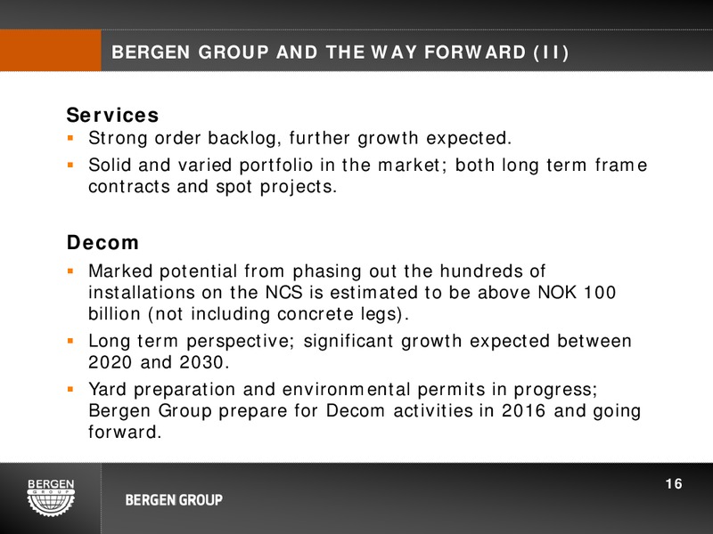 Q3 2014 PRESENTATION – Bergen Group – slide 15