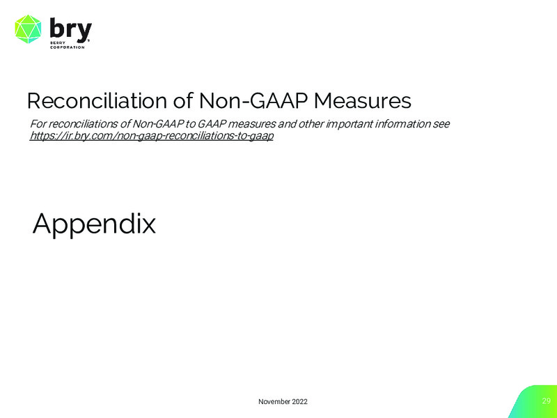 3Q 2022 Earnings Presentation – Berry Corporation – slide 29