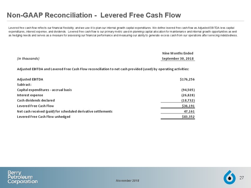 November 2018 Investor Presentation – Berry Petroleum Corp. – slide 26