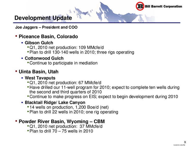Q1 2010 Earnings Call – Bill Barrett Corp. – slide 8