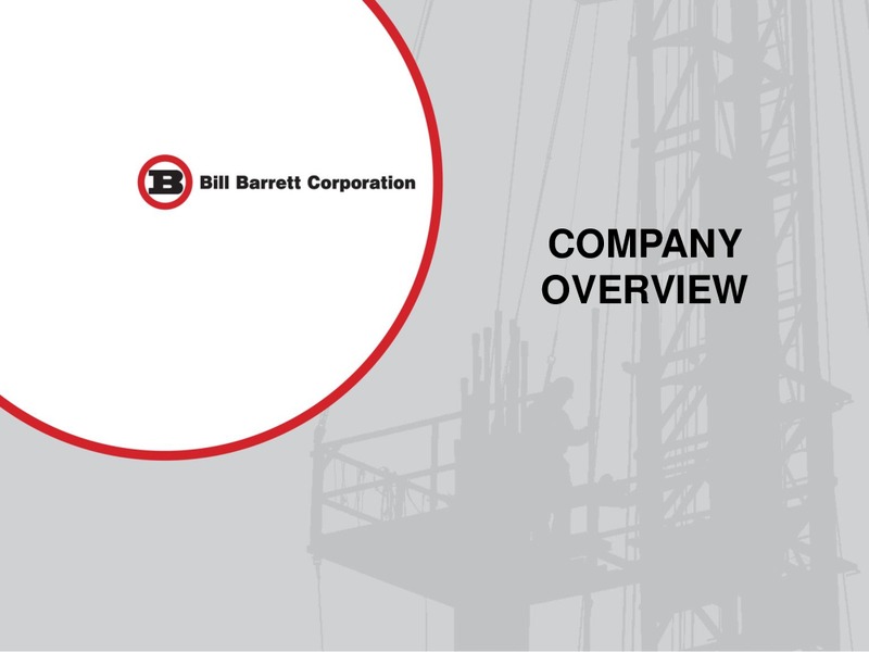 JUNE 2015 CORPORATE PRESENTATION – Bill Barrett Corp. – slide 3