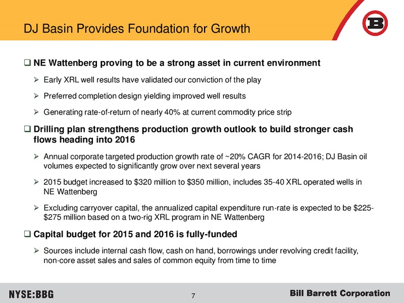 JUNE 2015 CORPORATE PRESENTATION – Bill Barrett Corp. – slide 6