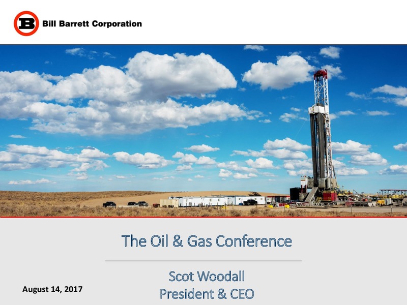 Enercom Conference – Bill Barrett Corp. – slide 1