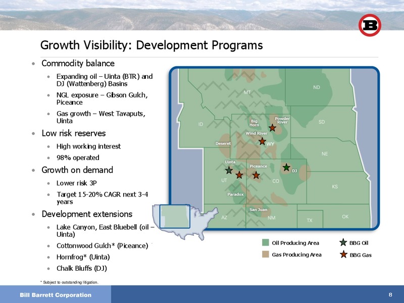 EnerComs The Oil and Gas Conference 2011 – Bill Barrett Corp. – slide 7