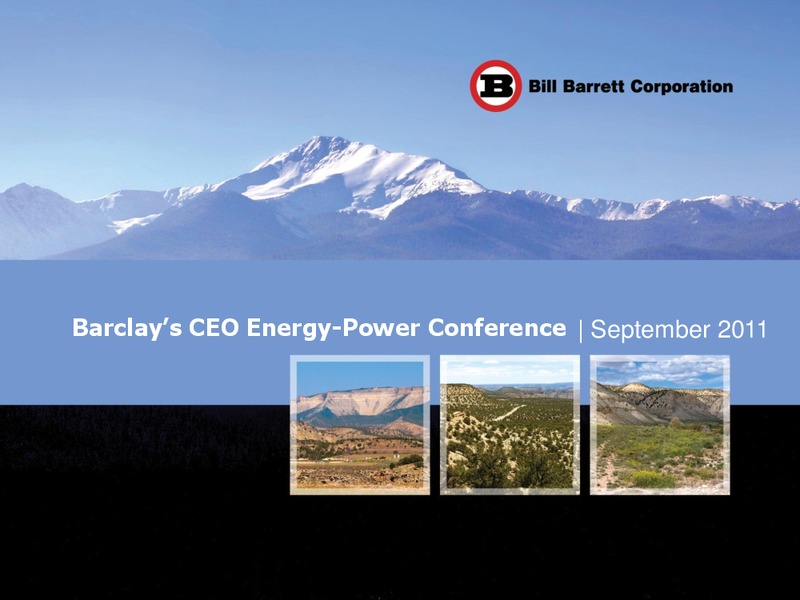 IPAAs 9th Annual Oil and Gas Investment Symposium – Bill Barrett Corp. – slide 1