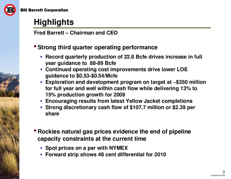 Q3 2009 Earnings Call – Bill Barrett Corp. – slide 2