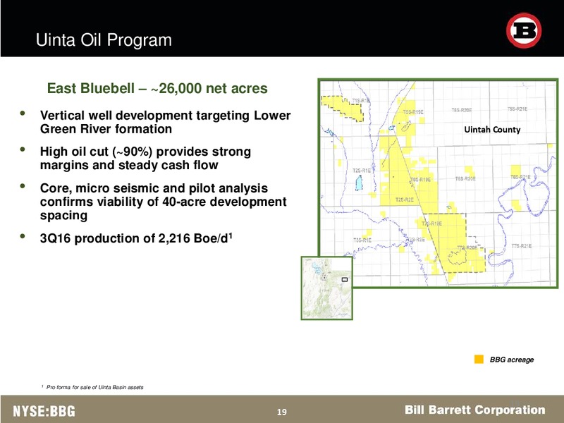 December 2016 Corporate Presentation – Bill Barrett Corp. – slide 19
