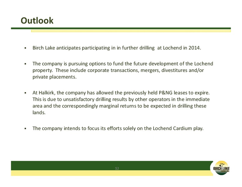 NOVEMBER 2013 CORPORATE PRESENTATION – Birch Lake Energy Inc. – slide 11