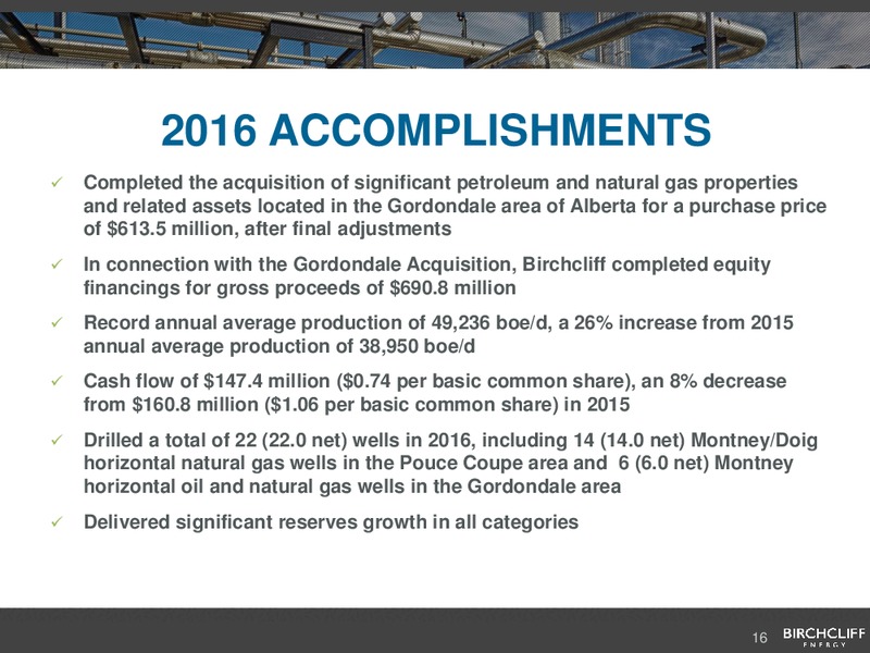 February 2017 Corporate Presentation – Birchcliff Energy Ltd. – slide 15