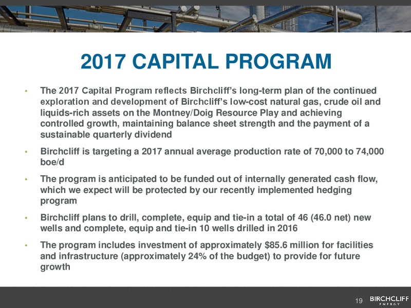February 2017 Corporate Presentation – Birchcliff Energy Ltd. – slide 18