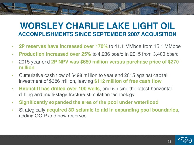 February 2016 Corporate Presentation – Birchcliff Energy Ltd. – slide 52