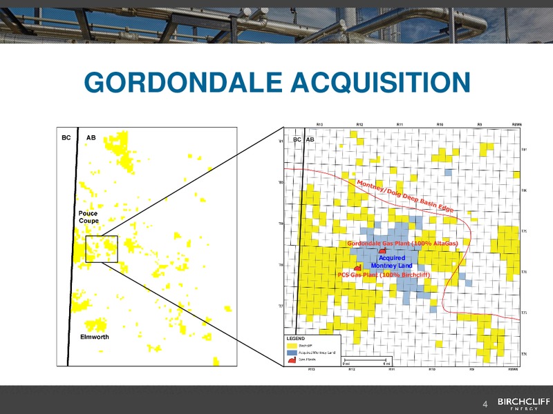 Gordondale Acquisition July 2016 – Birchcliff Energy Ltd. – slide 4