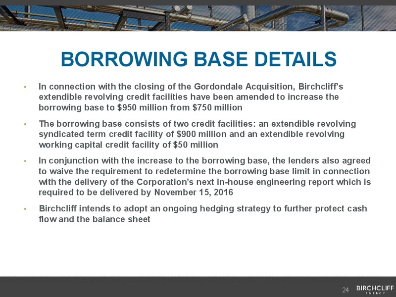 August 2016 Corporate Presentation – Birchcliff Energy Ltd. – slide 23