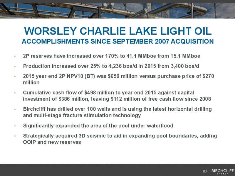 August 2016 Corporate Presentation – Birchcliff Energy Ltd. – slide 52