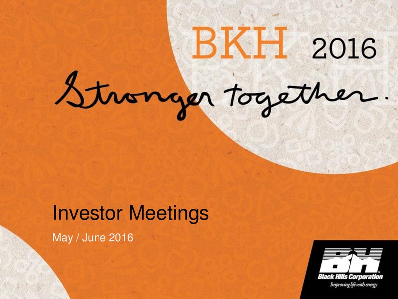 May and June 2016 Investor Meetings – Black Hills Corporation – slide 1