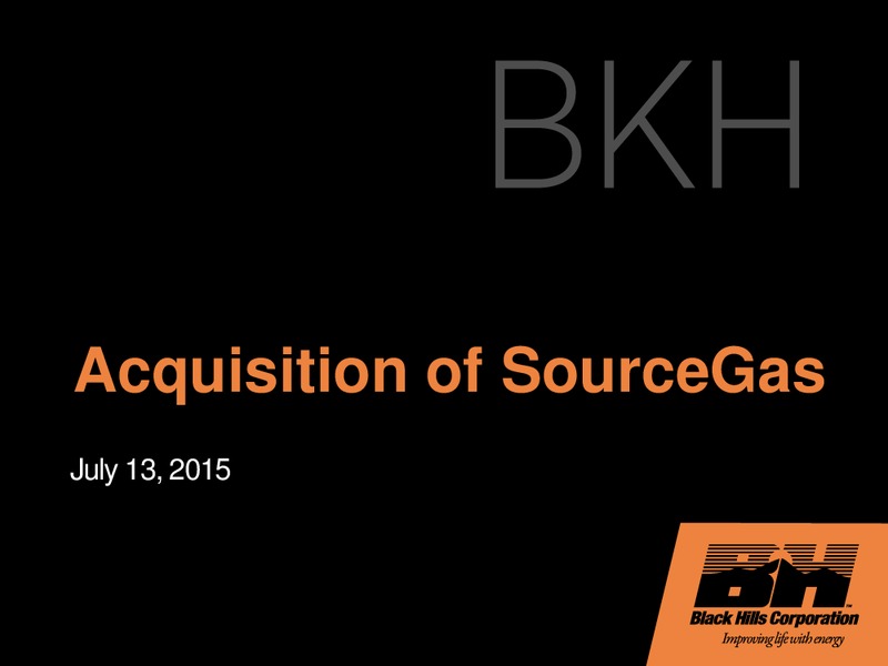 ACQUISITION OF SOURCEGAS – Black Hills Corporation – slide 1