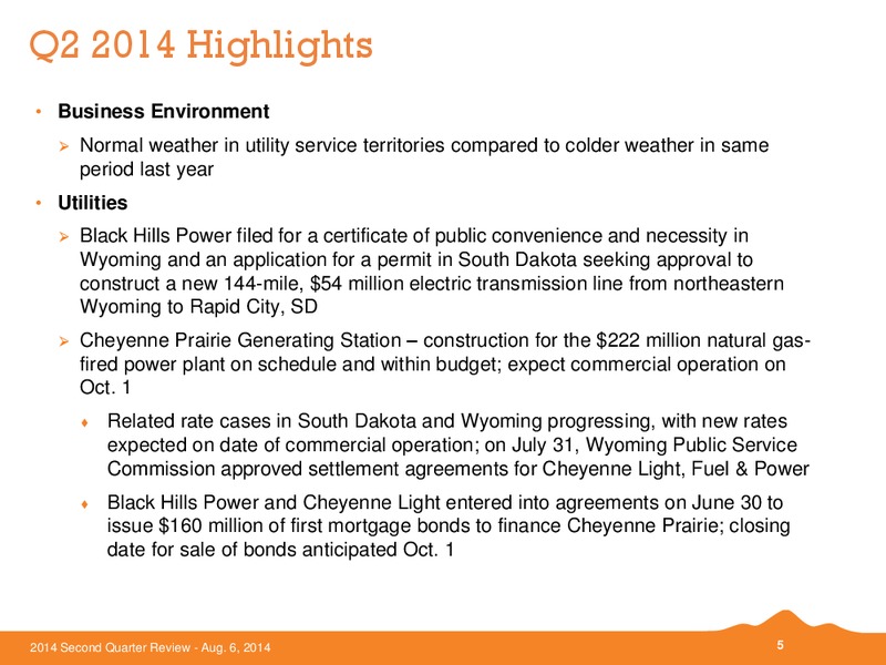 Q2 2014 EARNINGS CALL – Black Hills Corporation – slide 4