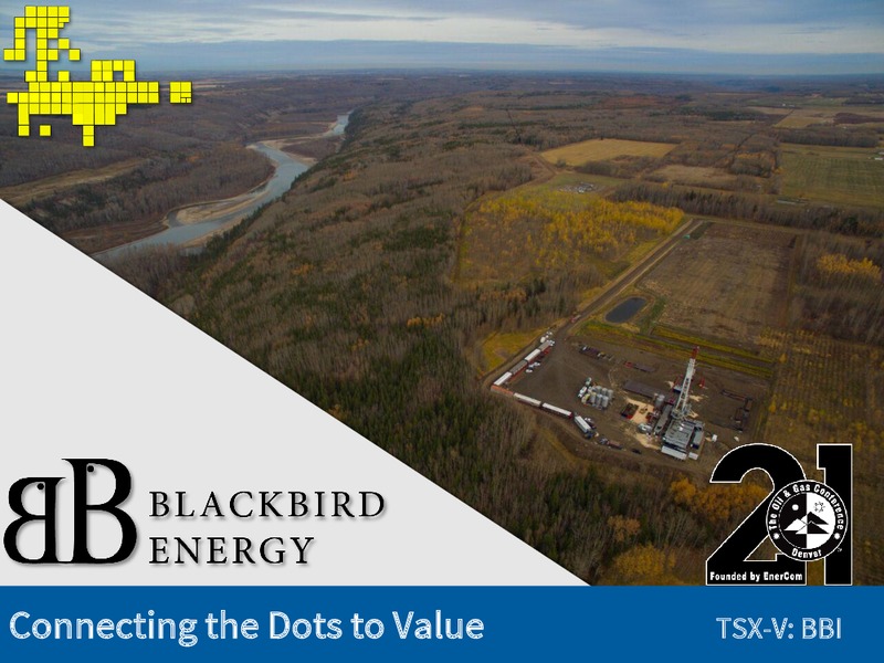 EnerCom The Oil and Gas Conference – Blackbird Energy Inc. – slide 1