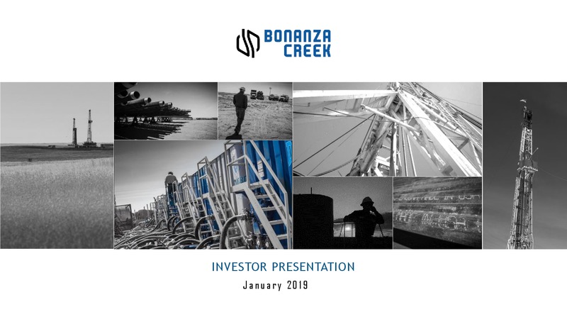 January 2019 Analyst Presentation – Bonanza Creek Energy, Inc. – slide 1