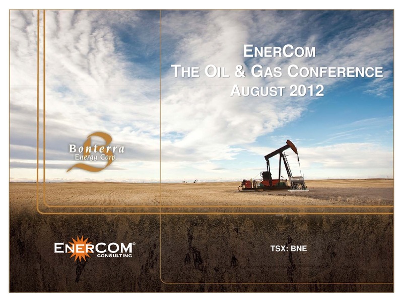 ENERCOMS THE OIL & GAS CONFERENCE – Bonterra Energy Corp – slide 1