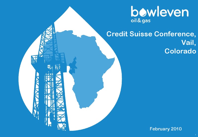 CREDIT SUISSE CONFERENCE – Bowleven Plc – slide 1