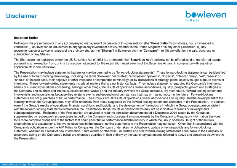 2009 INTERIM RESULTS PRESENTATION – Bowleven Plc – slide 2