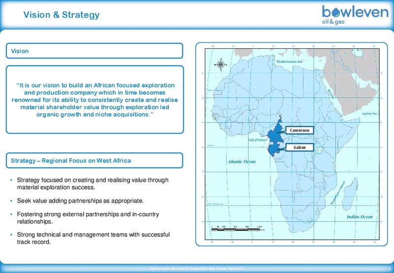 MERRILL LYNCH 9TH ANNUAL OIL & GAS INVESTOR FORUM – Bowleven Plc – slide 3