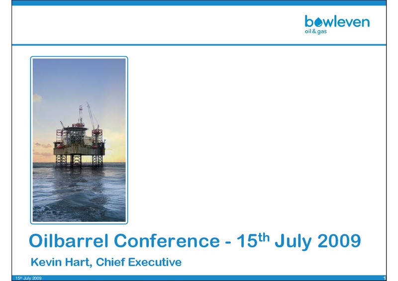 OILBARREL CONFERENCE – Bowleven Plc – slide 1