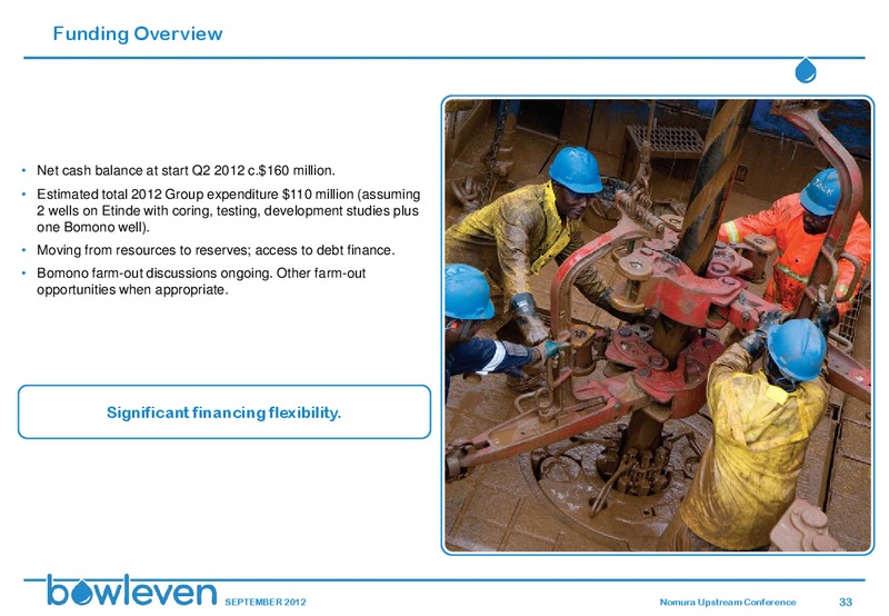 NOMURA UPSTREAM CONFERENCE – Bowleven Plc – slide 32