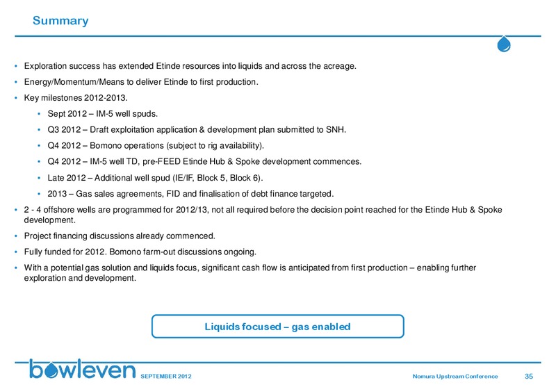 NOMURA UPSTREAM CONFERENCE – Bowleven Plc – slide 34