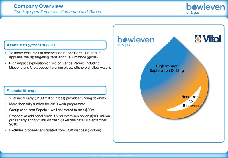 DEUTSCHE BANK 10TH OIL & GAS CONFERENCE – Bowleven Plc – slide 5